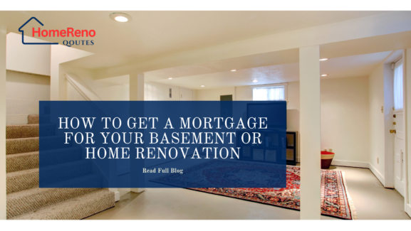 How to Get a Mortgage for Your Basement or Home Renovation